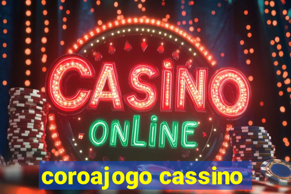 coroajogo cassino